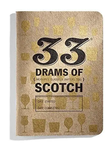 33 Drams Of Scotch: A Curated Tasting Journey Through 33 Distinct Single Malts – Hardcover Book By 33 Books Co. 1
